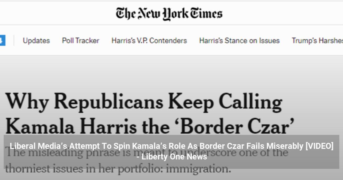 Liberal Media’s Attempt To Spin Kamala’s Role As Border Czar Fails Miserably [VIDEO]