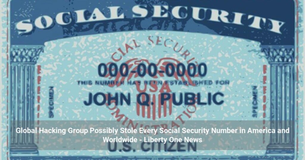 Global Hacking Group Possibly Stole Every Social Security Number in America and Worldwide