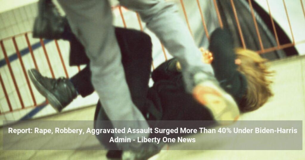 Report: Rape, Robbery, Aggravated Assault Surged More Than 40% Under Biden-Harris Admin
