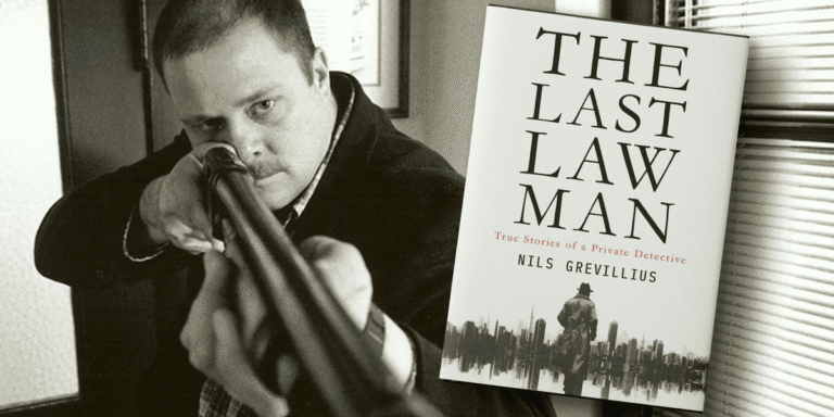 Inside the World of Nils Grevillius: The Last True Independent Lawman